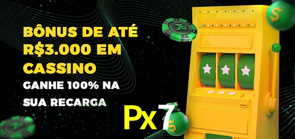 Px7 melhor bônus de depósito